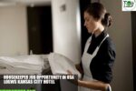 Housekeeper Job Opportunity in USA 2025 | Loews Kansas City Hotel