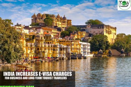 India Increases e-Visa Charges for Business and Long-Term Tourist Travelers