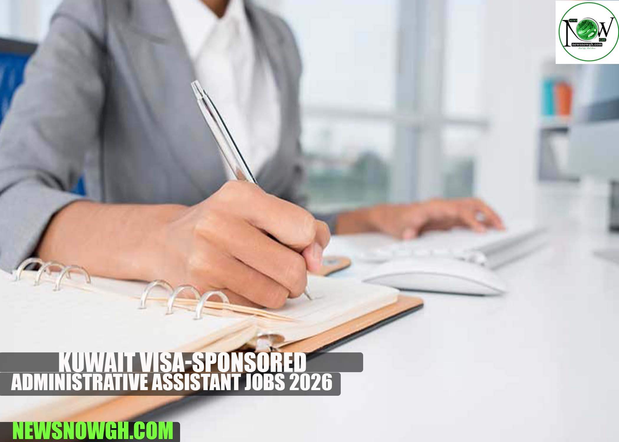 Kuwait Visa-Sponsored Administrative Assistant Jobs