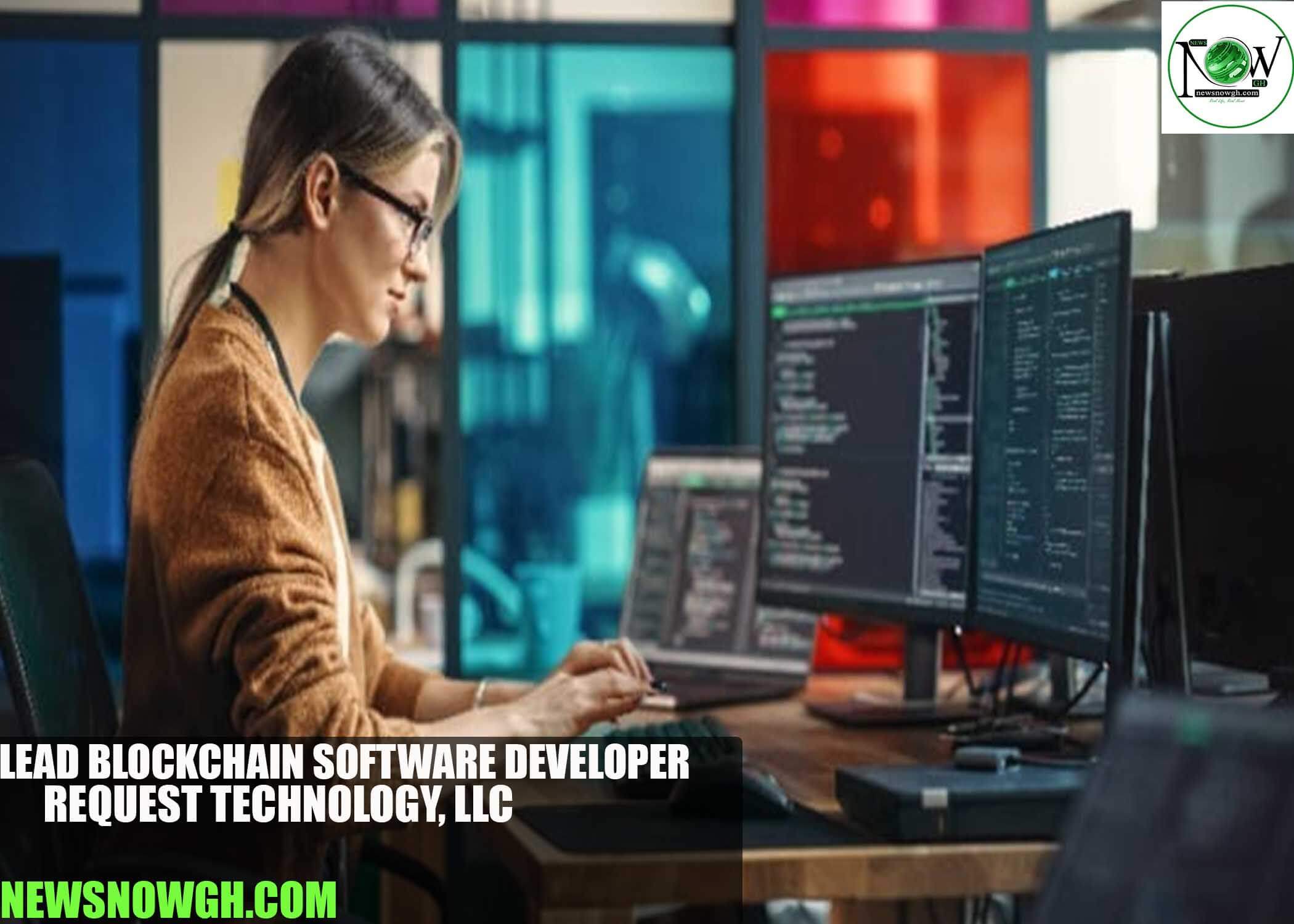 Lead Blockchain Software Developer Job in USA 2025 | Request Technology, LLC