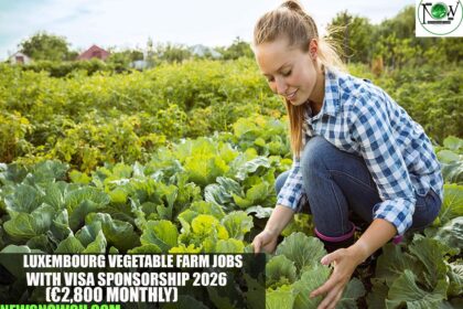 Luxembourg Vegetable Farm Jobs