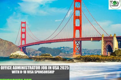Office Administrator Job in USA 2025 with H-1B Visa Sponsorship