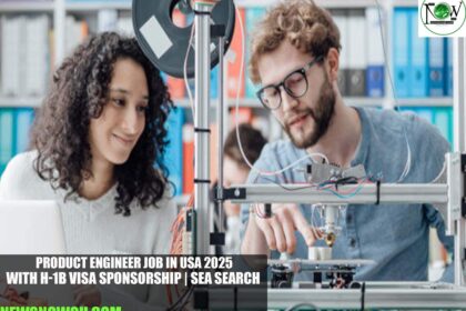 Product Engineer Job in USA 2025 with H-1B Visa Sponsorship | Sea Search
