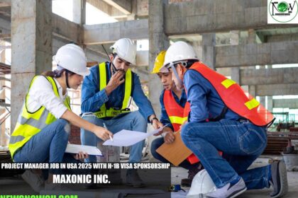 Project Manager Job in USA 2025 with H-1B Visa Sponsorship | Maxonic Inc.