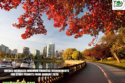 Quebec Increases Minimum Financial Requirements for Study Permits from January 2026