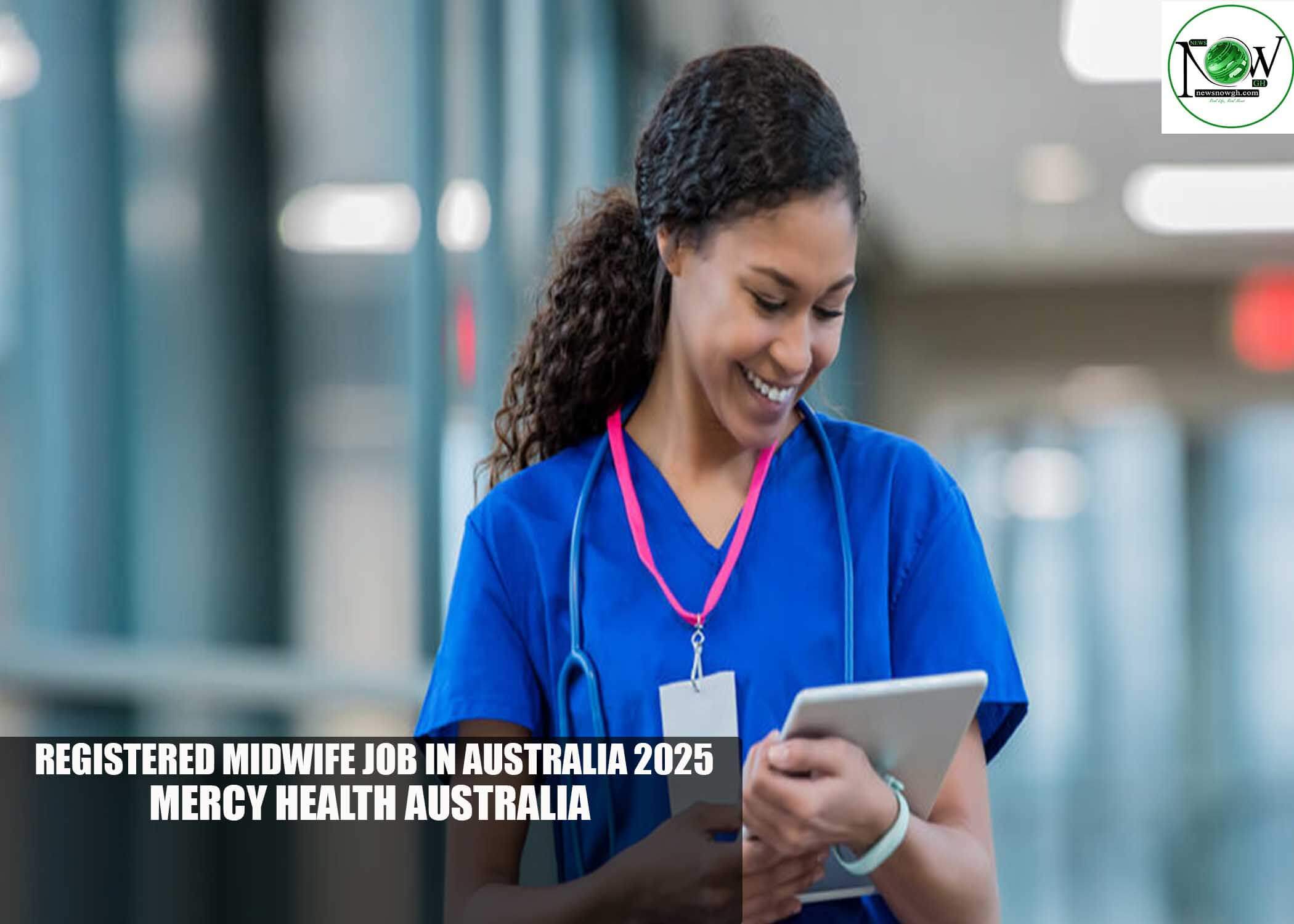 Registered Midwife Job in Australia 2025 | Mercy Health Australia