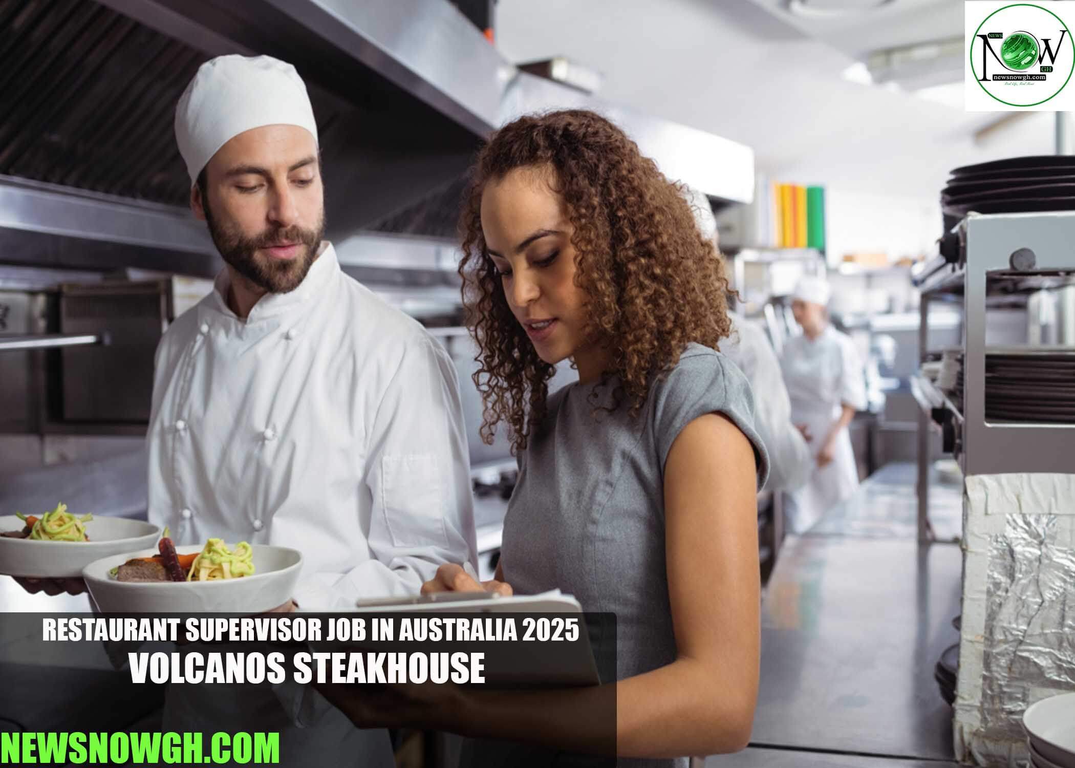 Restaurant Supervisor Job in Australia 2025 | Volcanos Steakhouse
