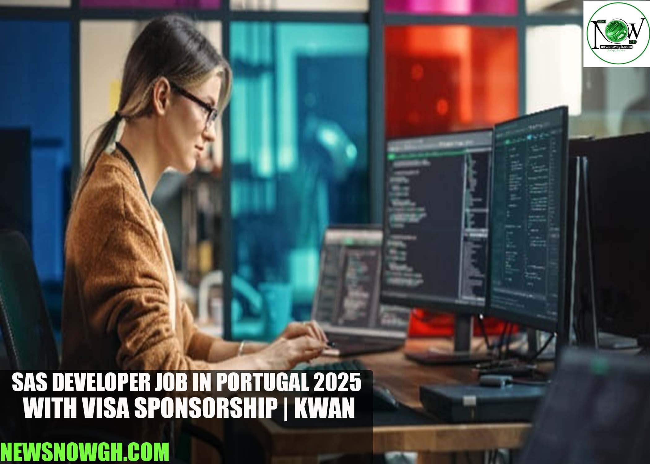 SAS Developer Job in Portugal 2025 with Visa Sponsorship | Kwan