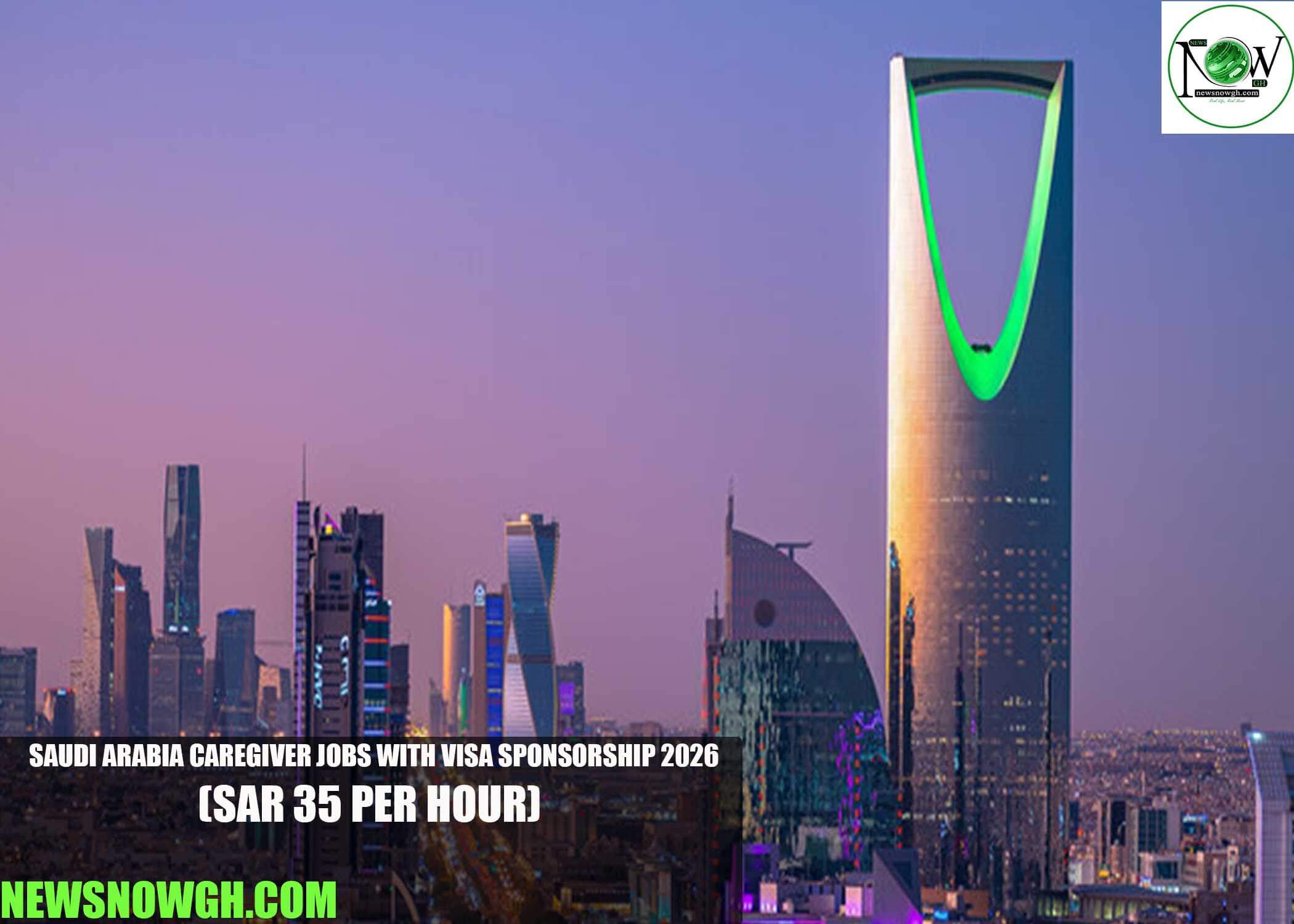 Saudi Arabia Caregiver Jobs with Visa Sponsorship 2026