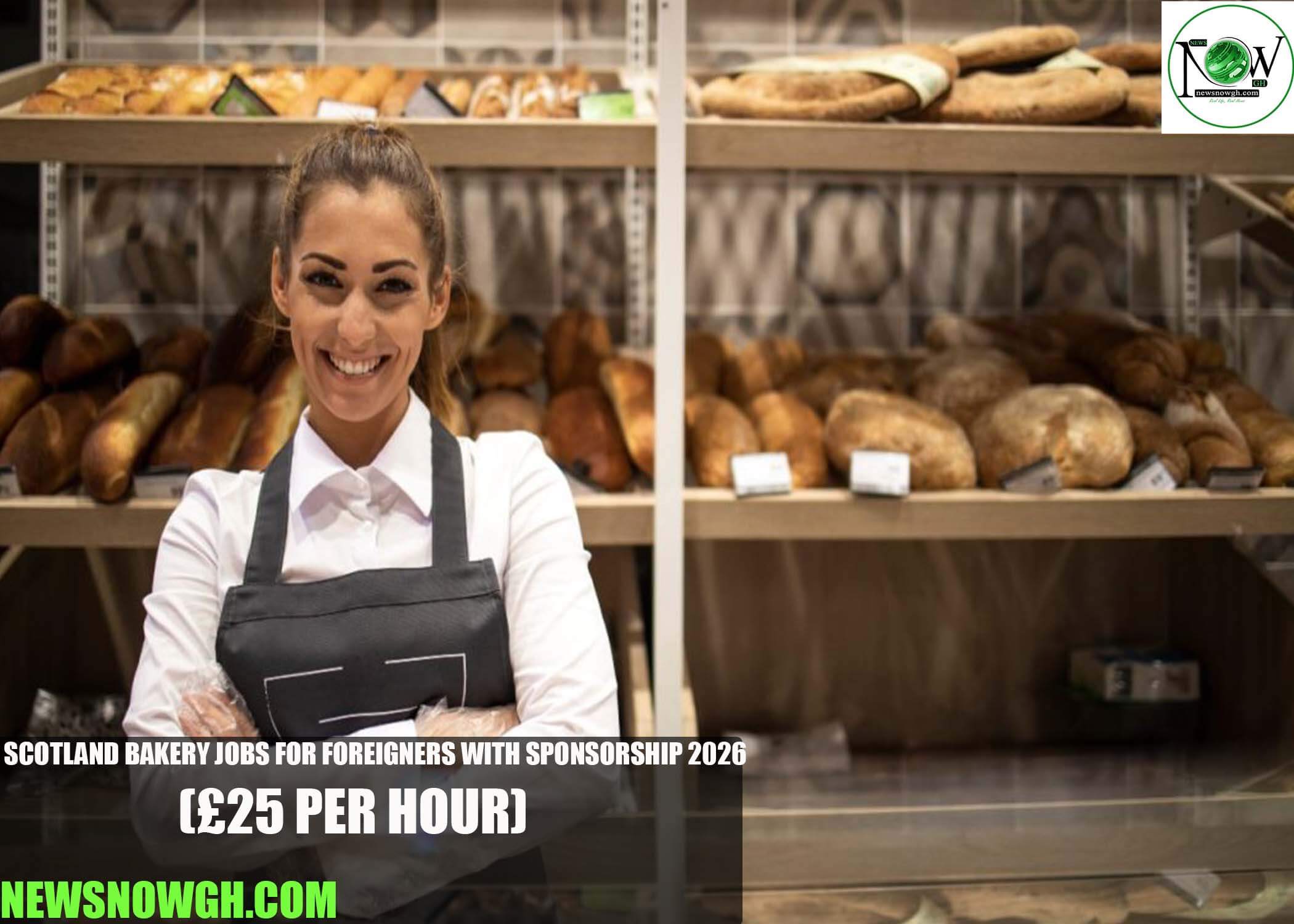 Scotland Bakery Jobs for Foreigners With Sponsorship 2026