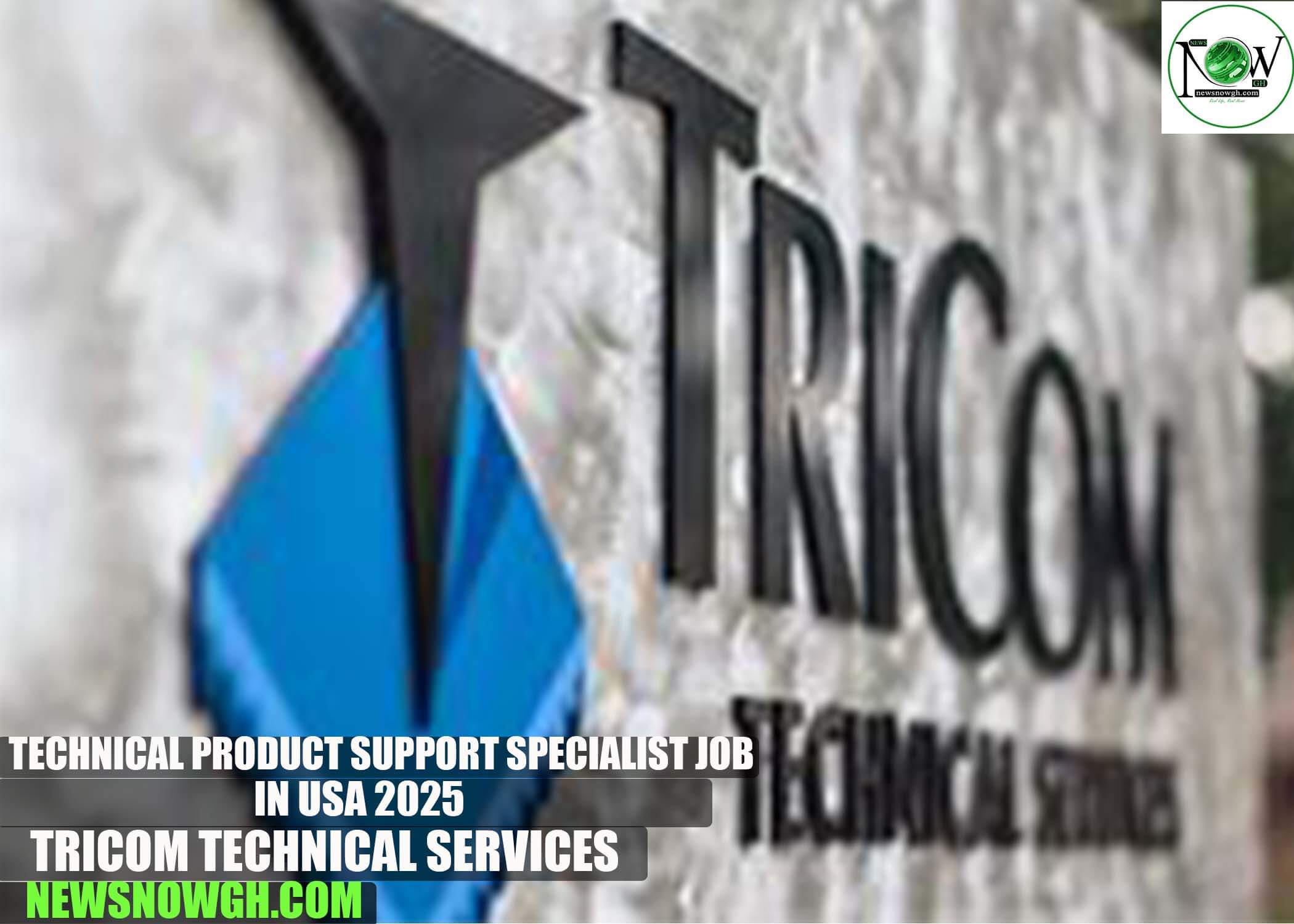Technical Product Support Specialist Job in USA 2025 | TriCom Technical Services