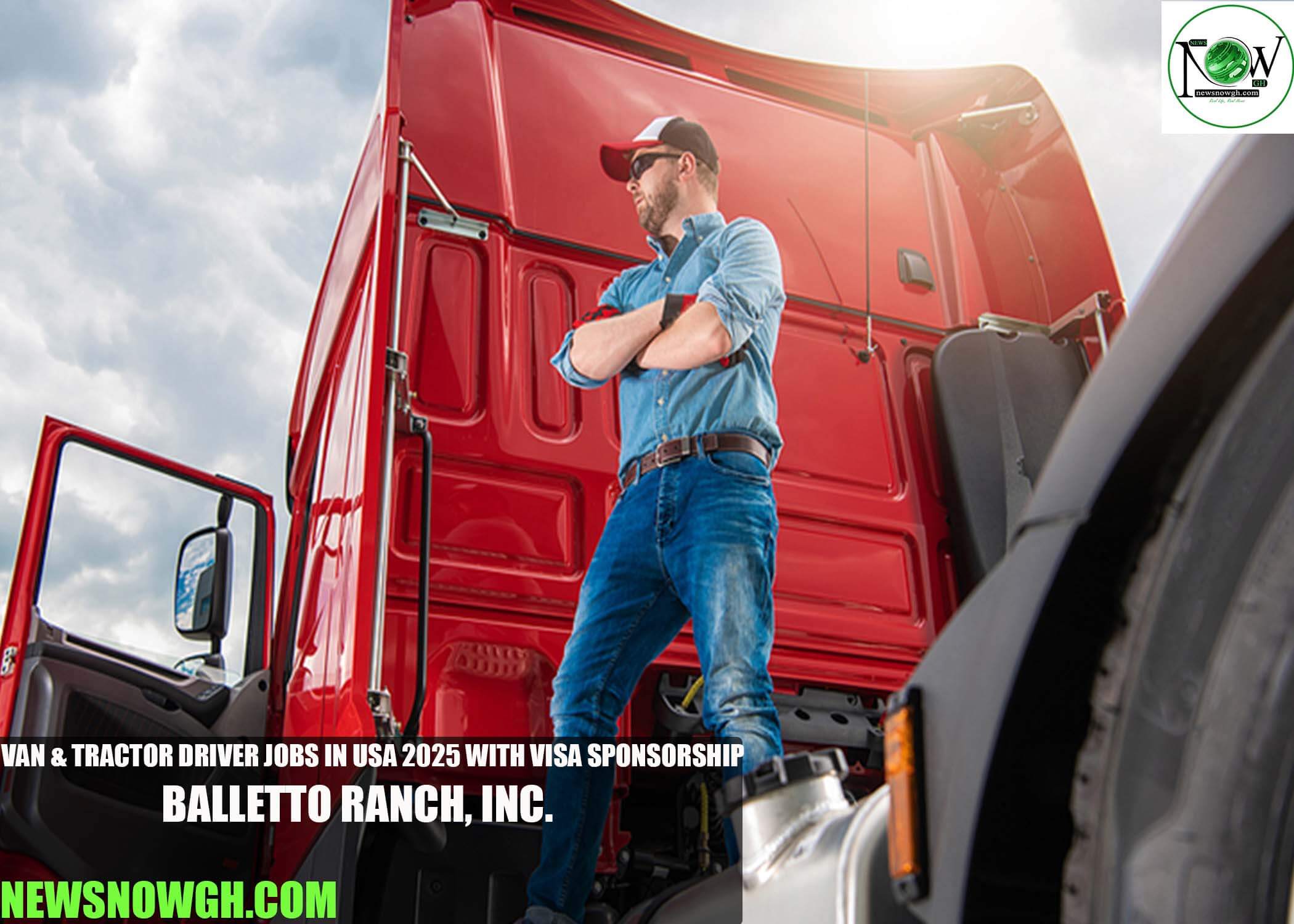 Van & Tractor Driver Jobs in USA 2025 with Visa Sponsorship | Balletto Ranch, Inc.
