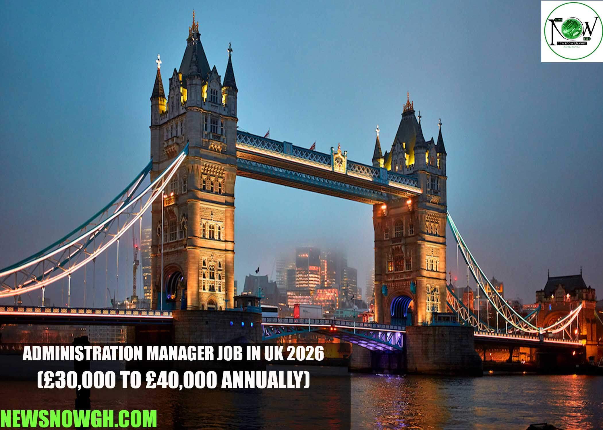 Administration Manager Job in UK 2026