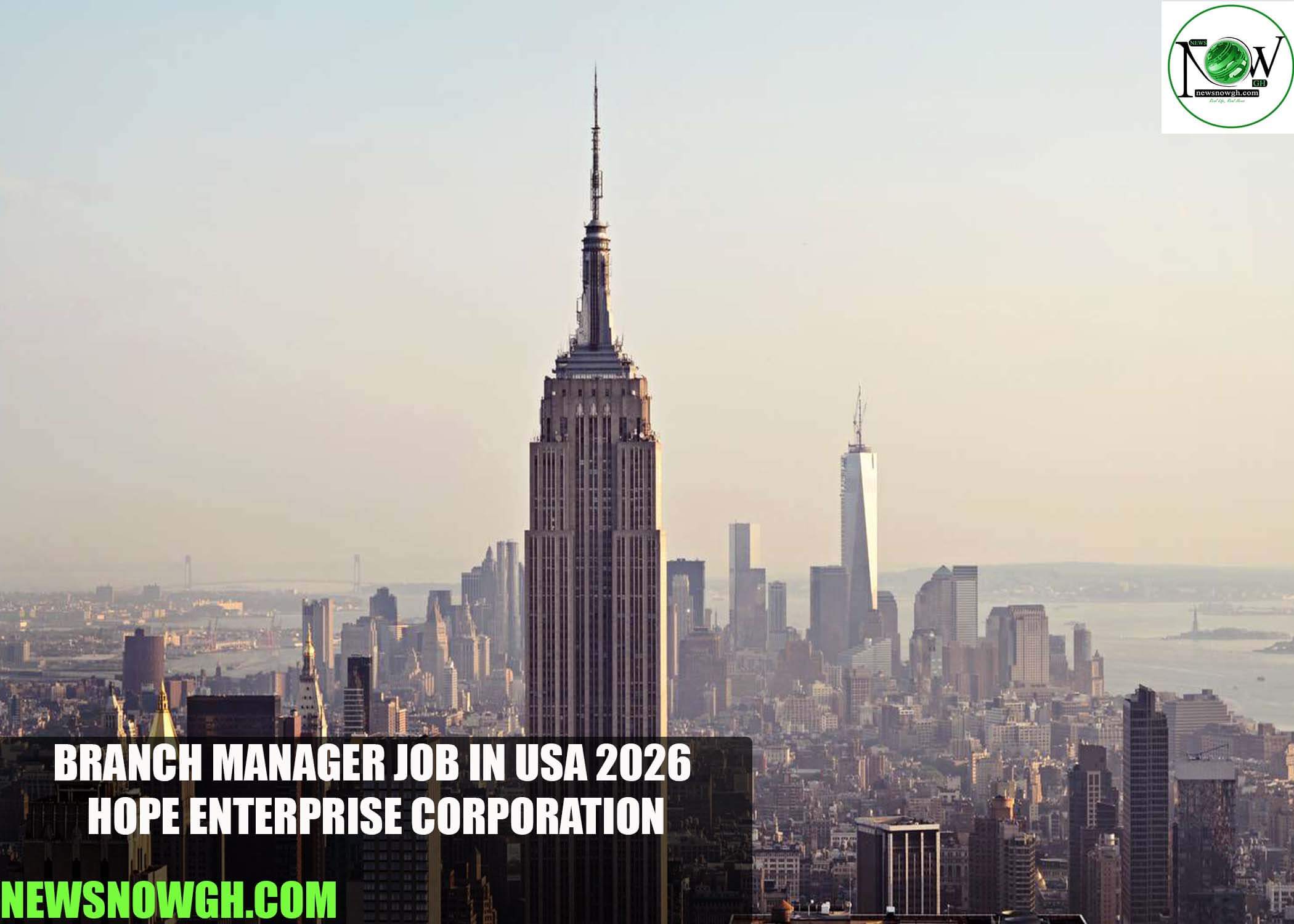 Branch Manager Job in USA 2026 | Hope Enterprise Corporation