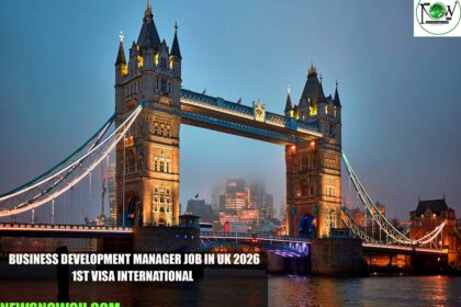Business Development Manager Job in UK 2026 | 1st Visa International