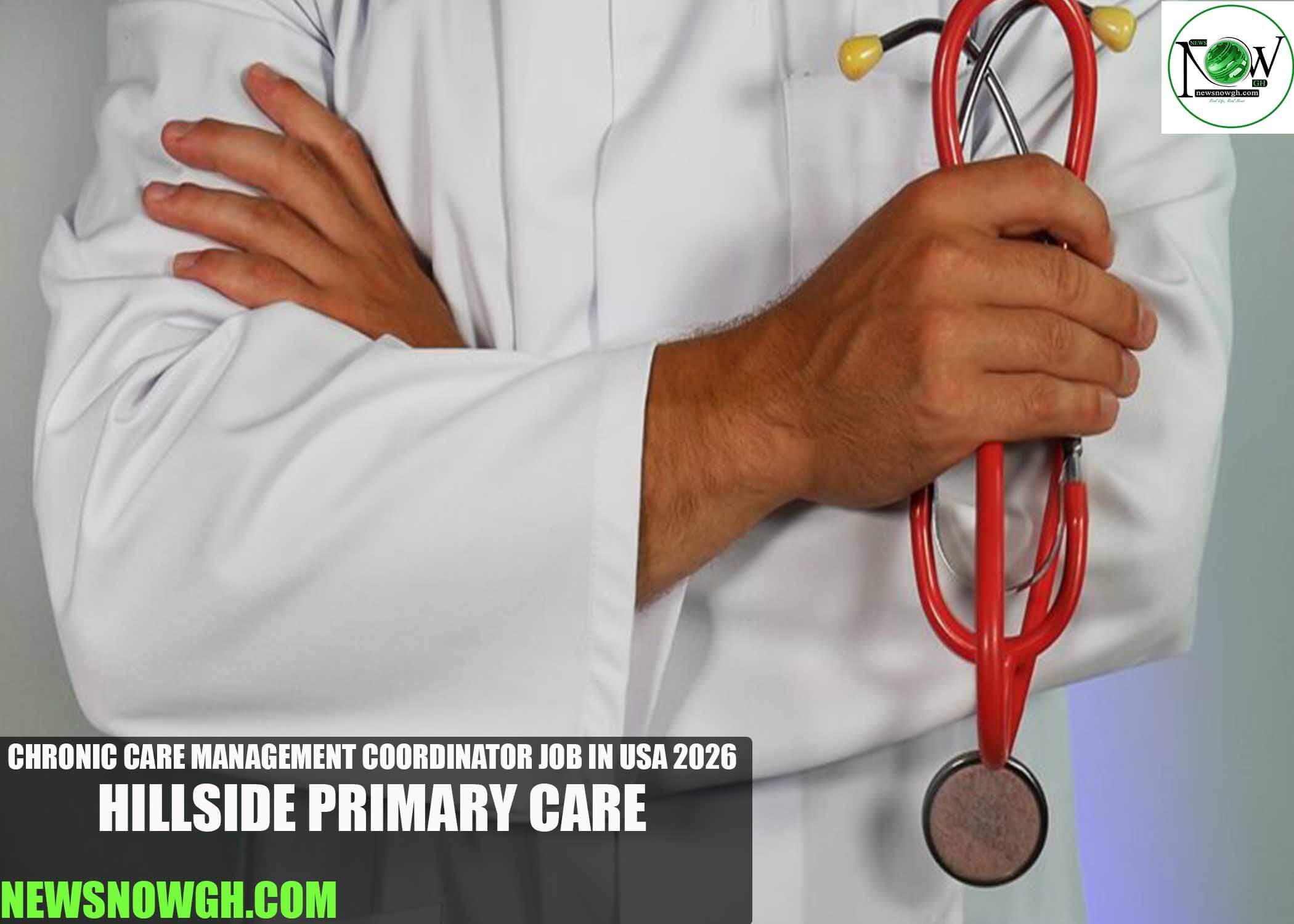 Chronic Care Management Coordinator Job in USA 2026 | Hillside Primary Care