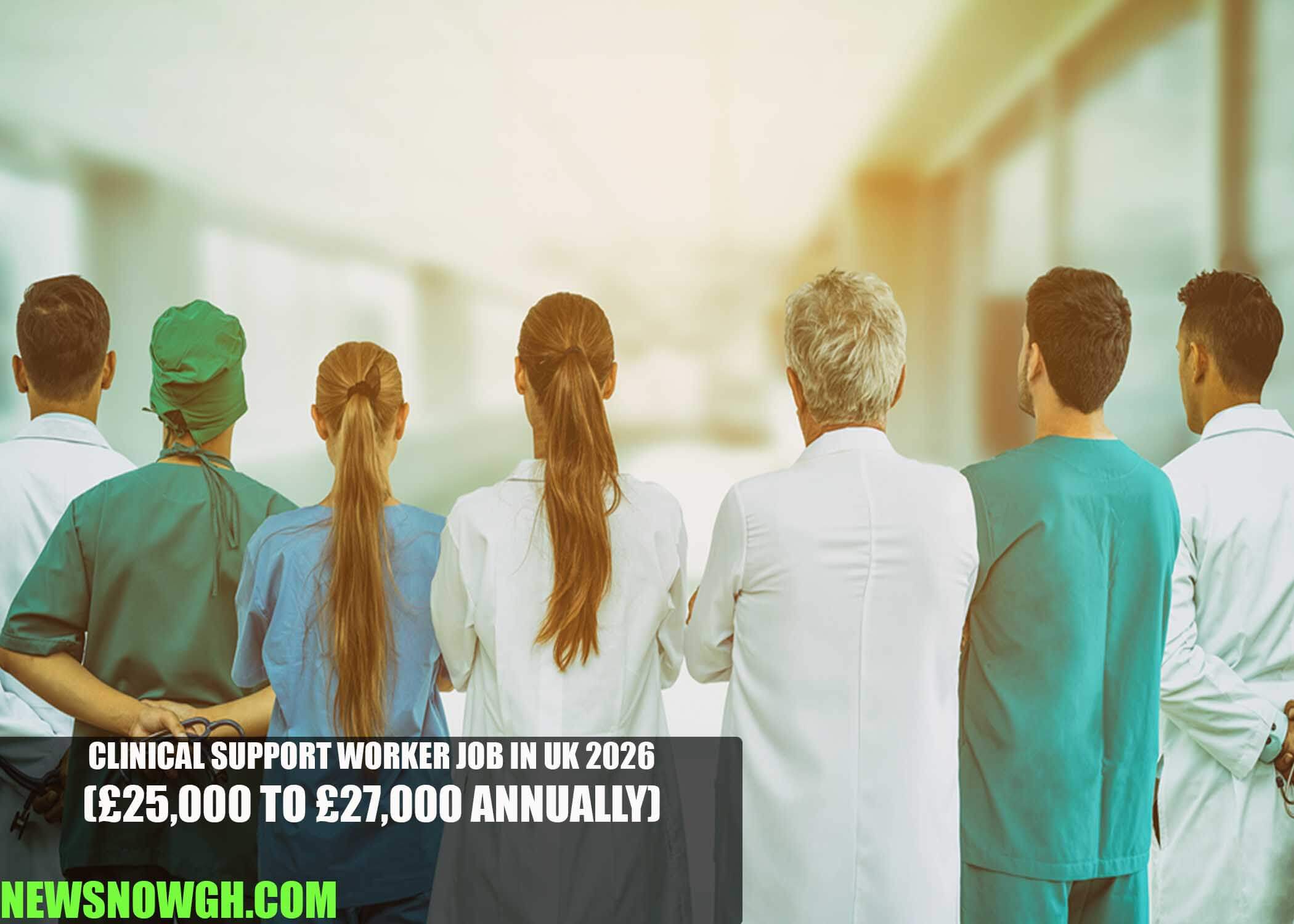 Clinical Support Worker Job in UK 2026