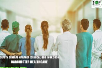 Deputy General Manager (Clinical) Job in UK 2026 | Barchester Healthcare