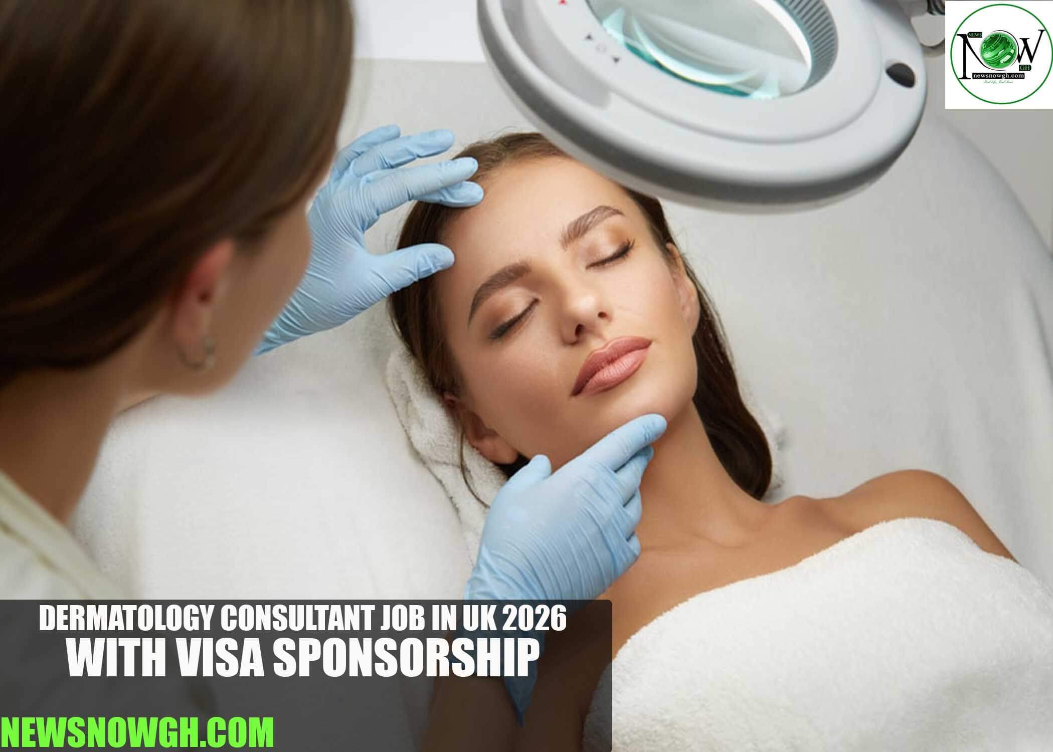 Dermatology Consultant Job in UK 2026 with Visa Sponsorship