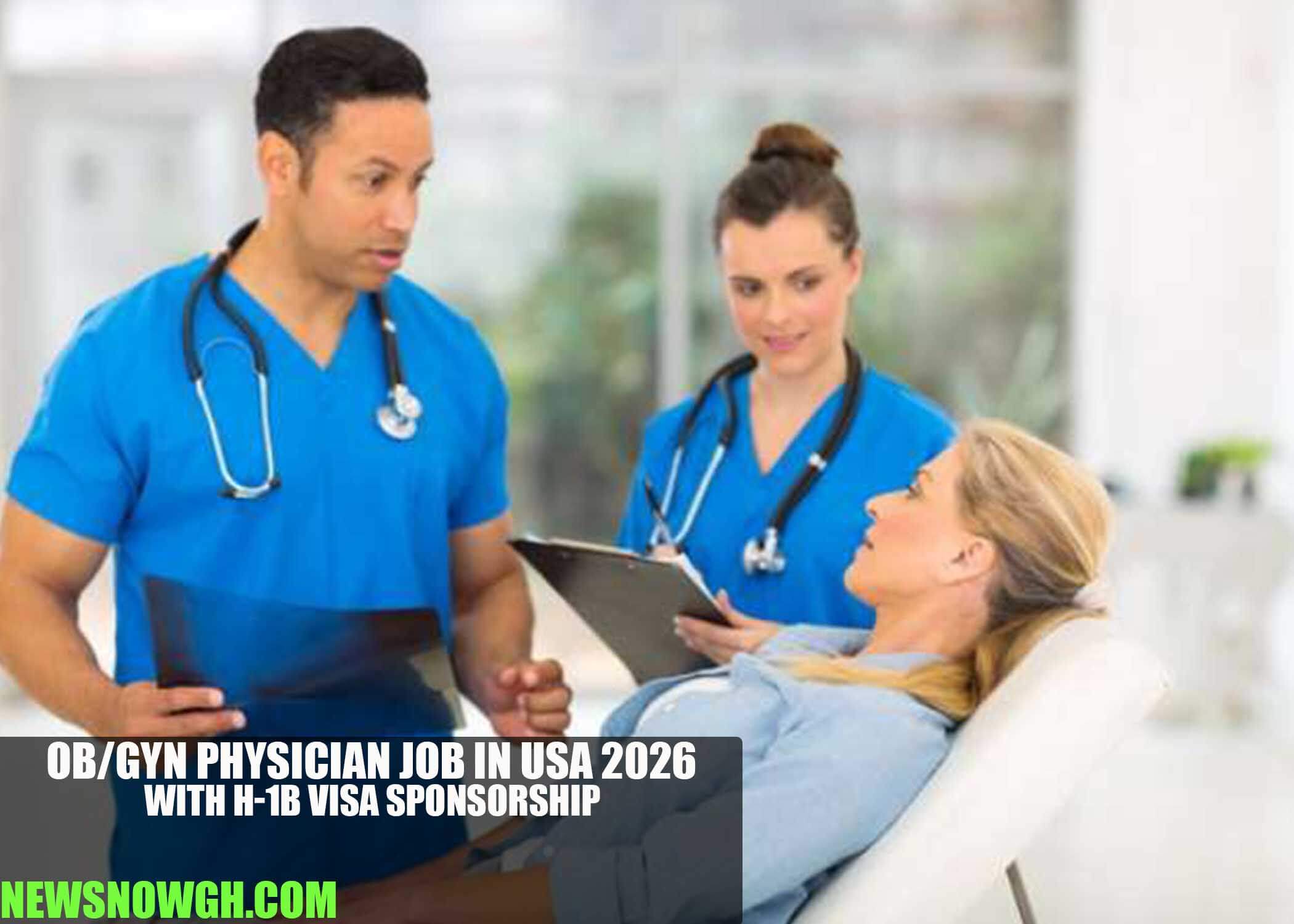 OB/GYN Physician Job in USA 2026 with H-1B Visa Sponsorship