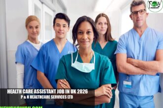 Health Care Assistant Job in UK 2026 | P & N Healthcare Services LTD