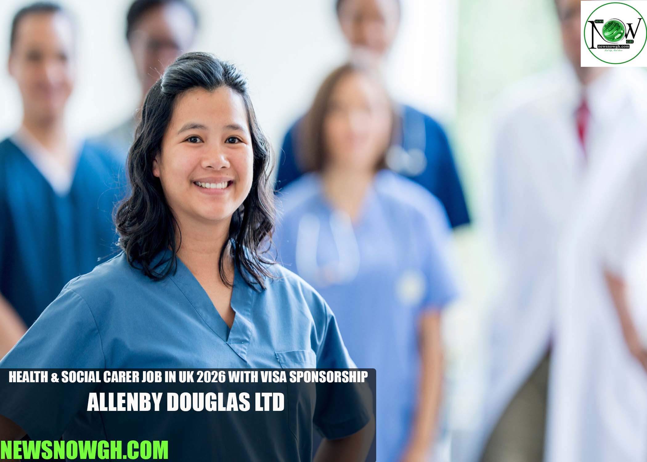 Health & Social Care Job in UK 2026 with Visa Sponsorship | Allenby Douglas Ltd