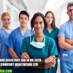 Healthcare Assistant Job in UK 2026 | Home Comfort Healthcare Ltd