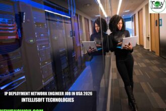 IP Deployment Network Engineer Job in USA 2026 | Intellisoft Technologies