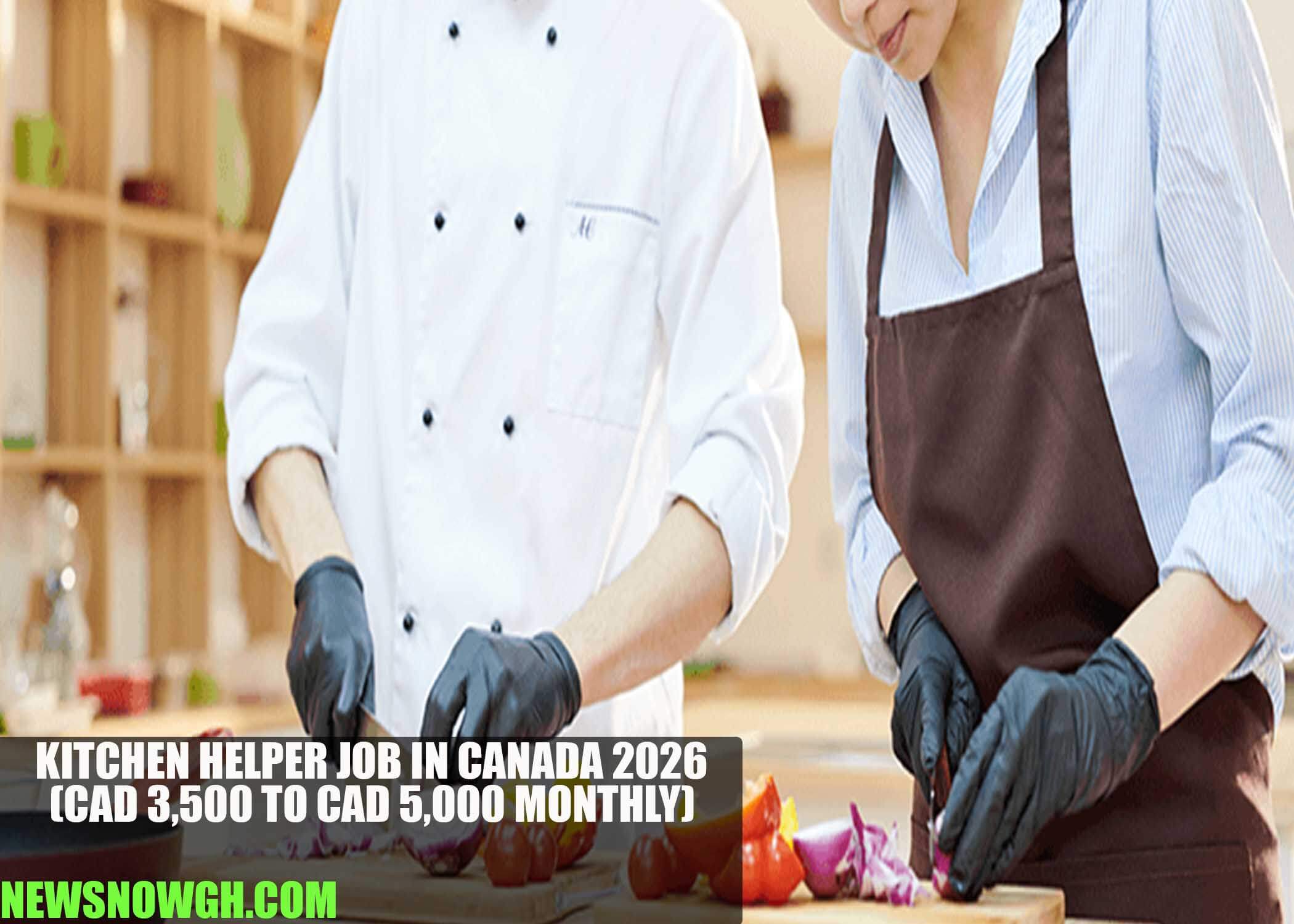 Kitchen Helper Job in Canada 2026
