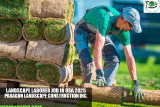 Landscape Laborer Job in USA 2025 | Paragon Landscape Construction Inc.