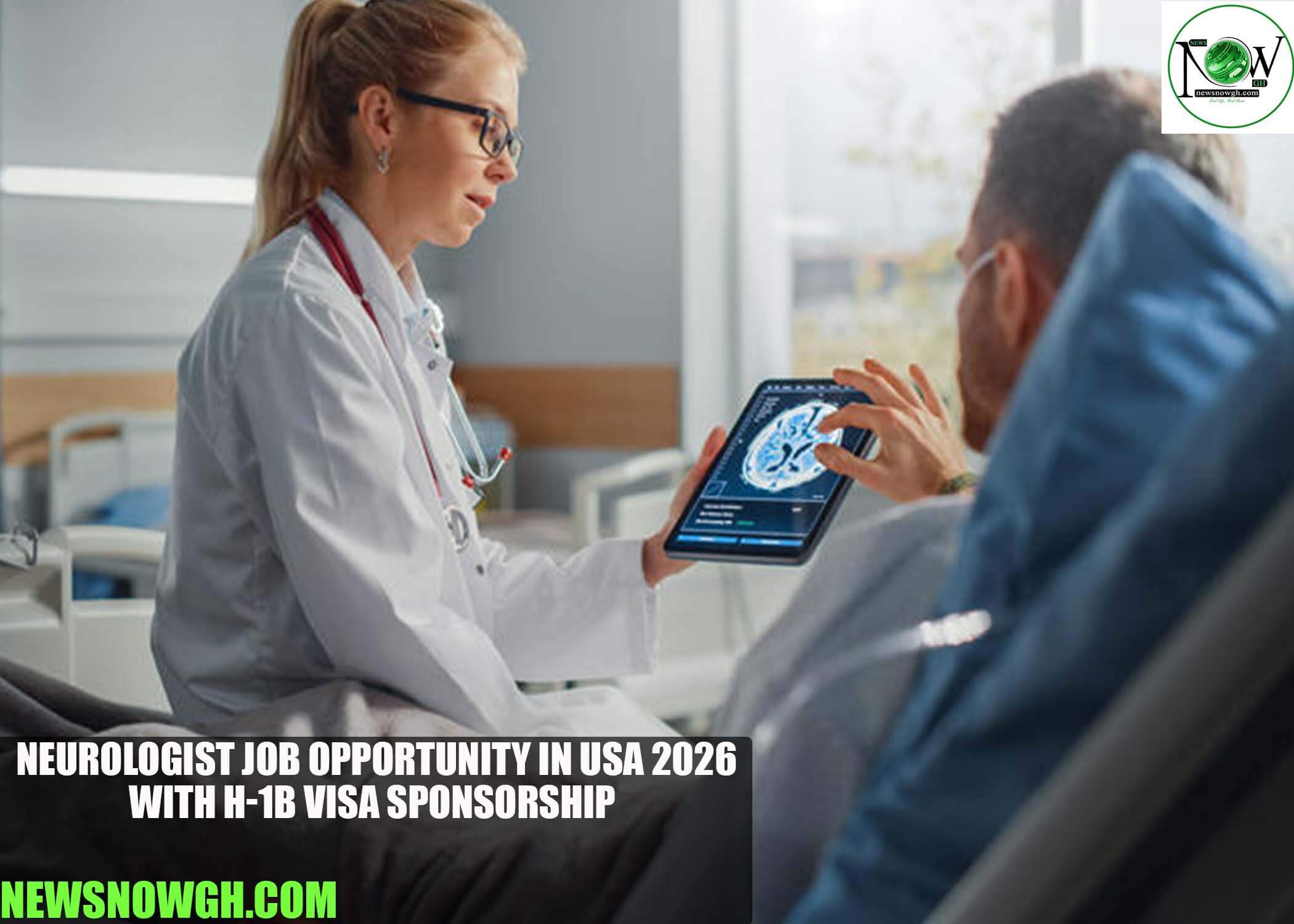 Neurologist Job Opportunity in USA 2026 with H-1B Visa Sponsorship