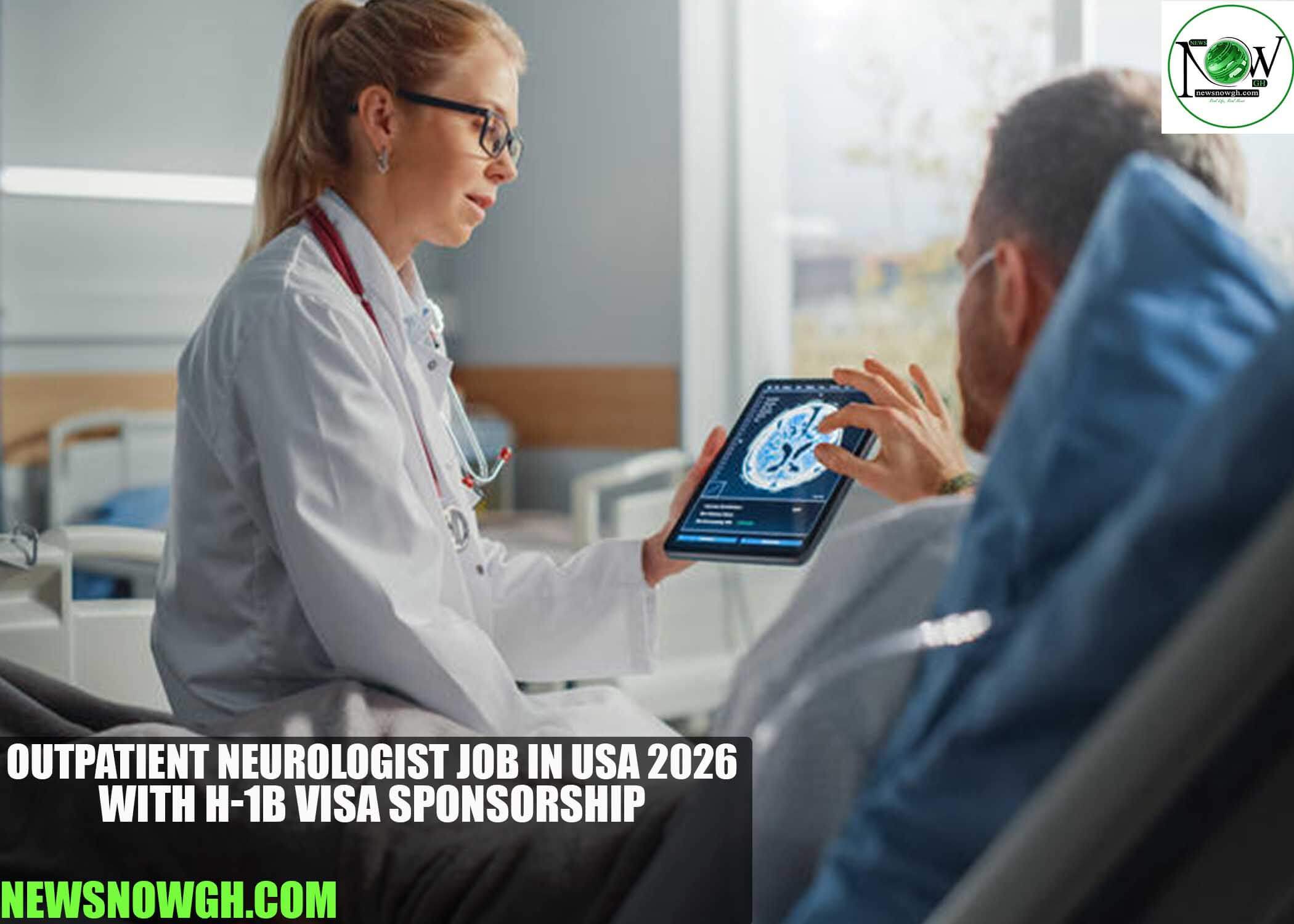 Outpatient Neurologist Job in USA 2026 with H-1B Visa Sponsorship