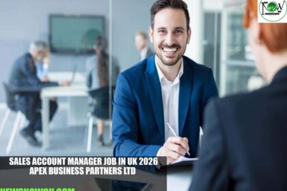 Sales Account Manager Job in UK 2026 | APEX BUSINESS PARTNERS LTD
