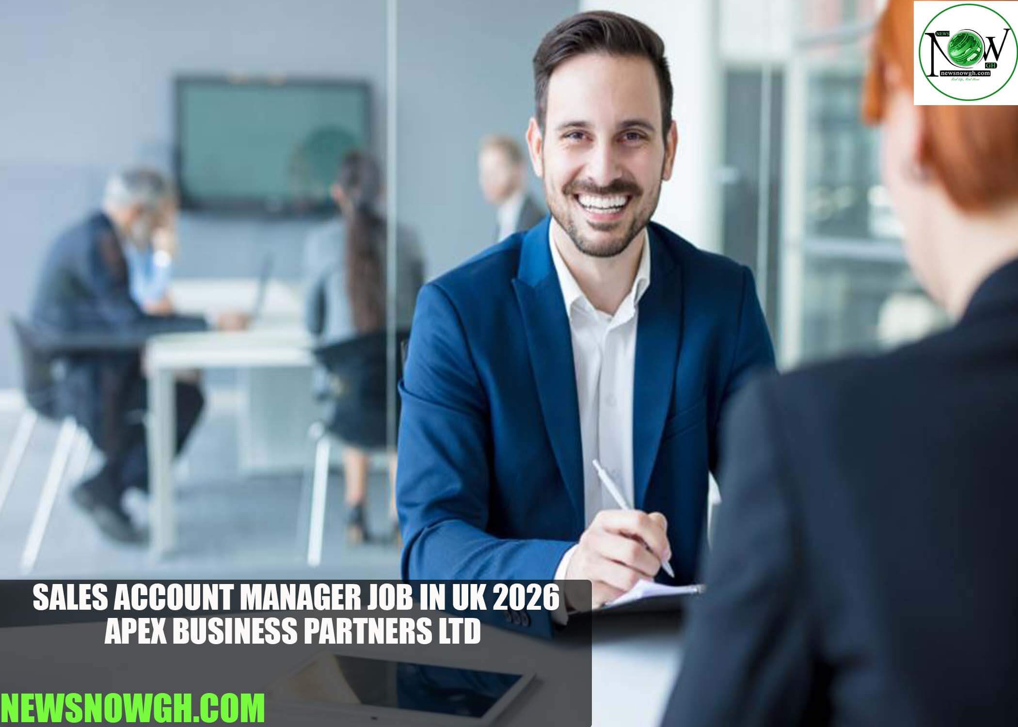 Sales Account Manager Job in UK 2026 | APEX BUSINESS PARTNERS LTD