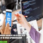 Senior Android Engineer Job in USA 2026 with H-1B Visa Sponsorship