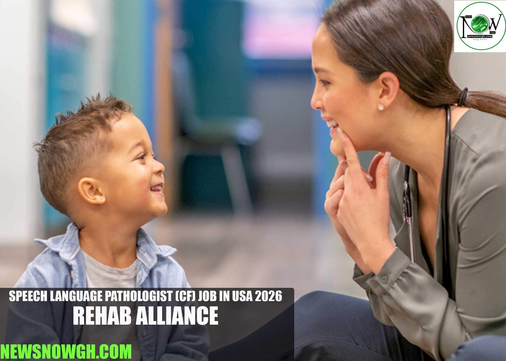 Speech Language Pathologist (CF) Job in USA 2026 | Rehab Alliance