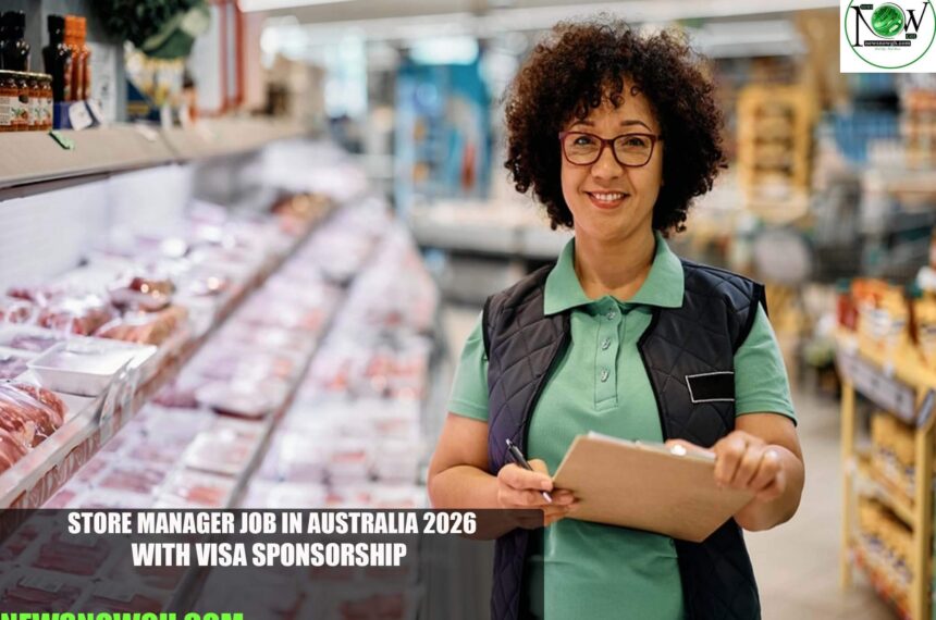 Store Manager Job in Australia 2026 with Visa Sponsorship