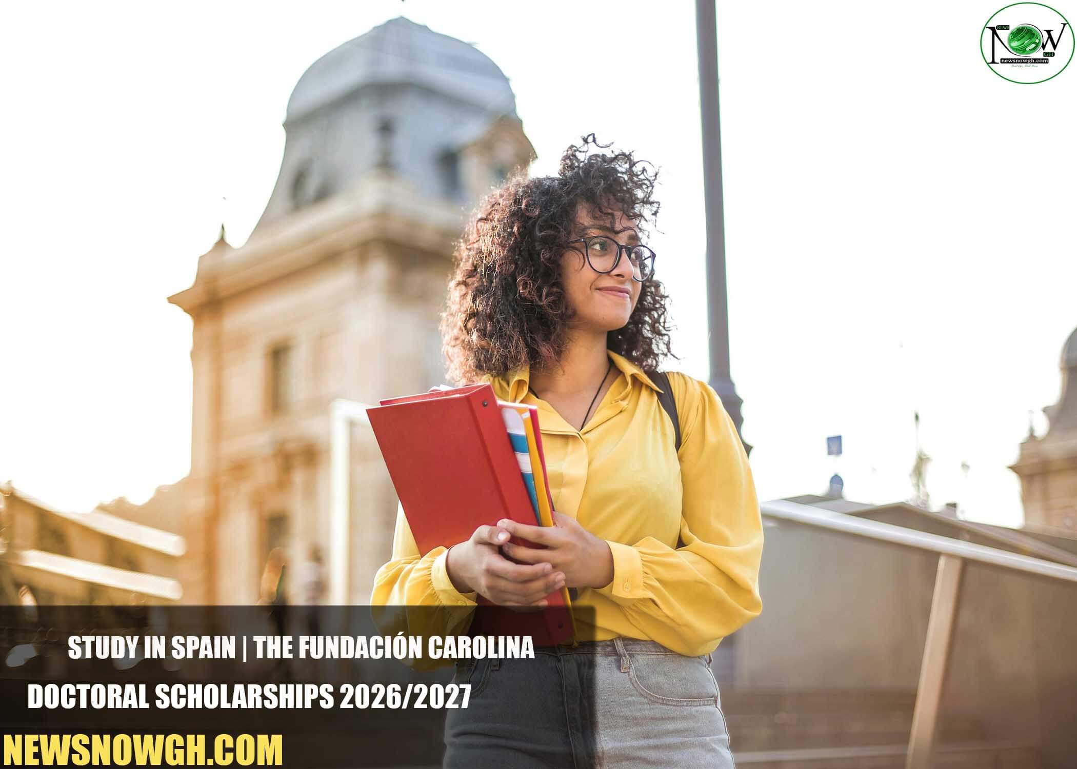 The Fundación Carolina Doctoral Scholarships