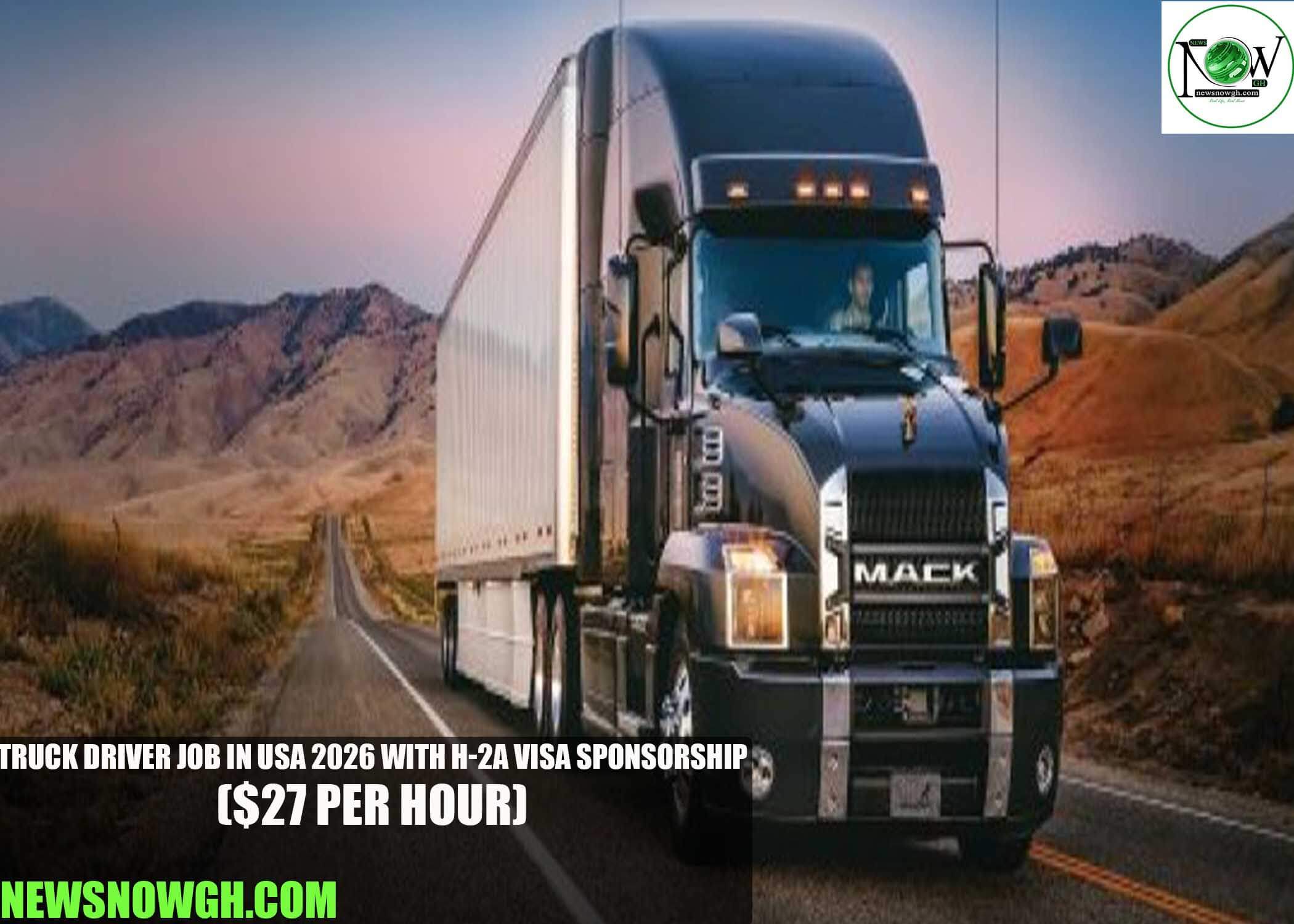 Truck Driver Job in USA 2026 with H-2A Visa Sponsorship
