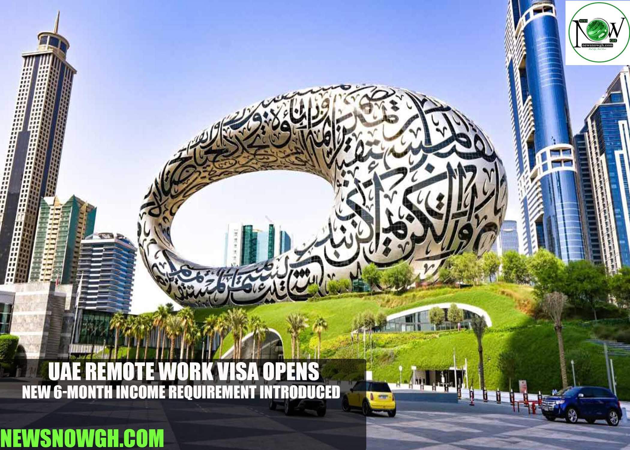 UAE Remote Work Visa Opens: New 6-Month Income Requirement Introduced