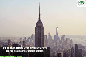 US to Fast-Track Visa Appointments for FIFA World Cup 2026 Ticket Holders