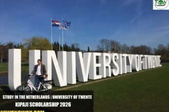 Study in the Netherlands | University of Twente Kipaji Scholarship 2026