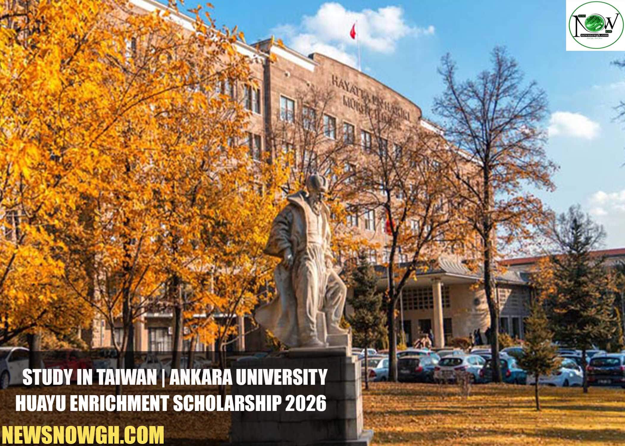 Ankara University Huayu Enrichment Scholarship