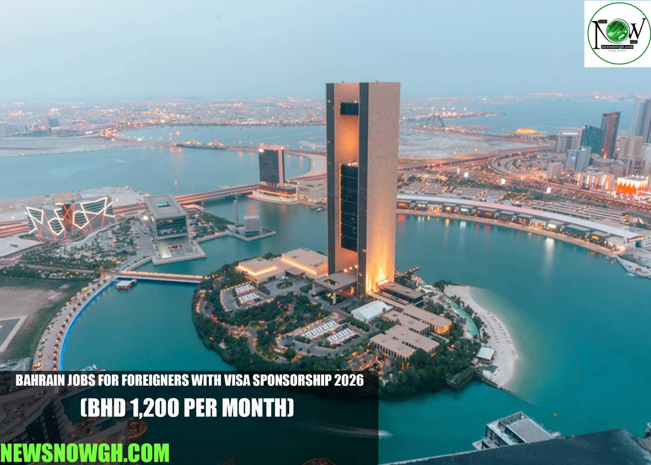 Bahrain Jobs for Foreigners with Visa Sponsorship