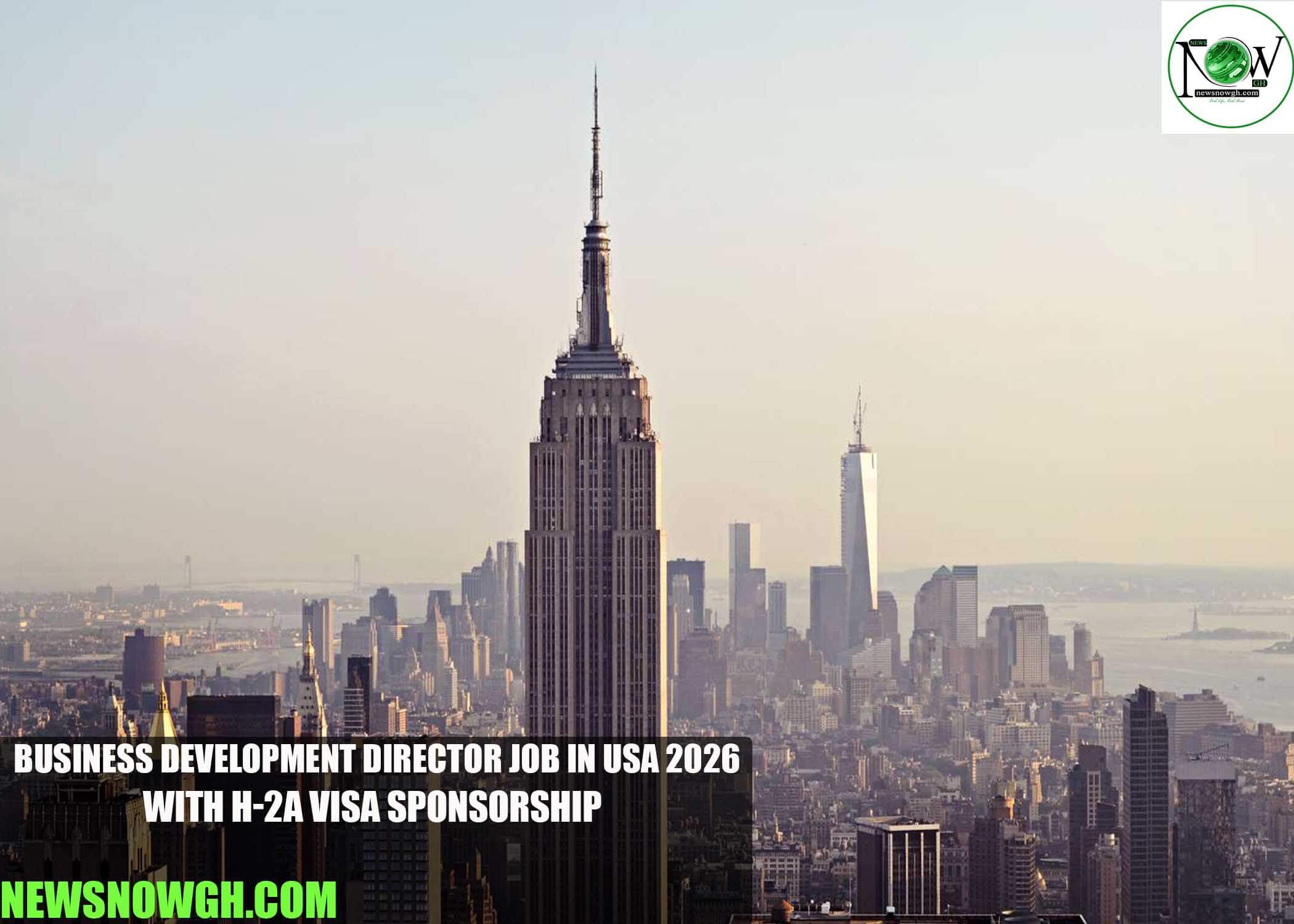 Business Development Director Job in USA 2026 with H-2A Visa Sponsorship
