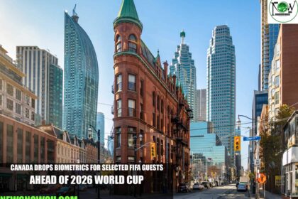 Canada Drops Biometrics for Selected FIFA Guests Ahead of 2026 World Cup
