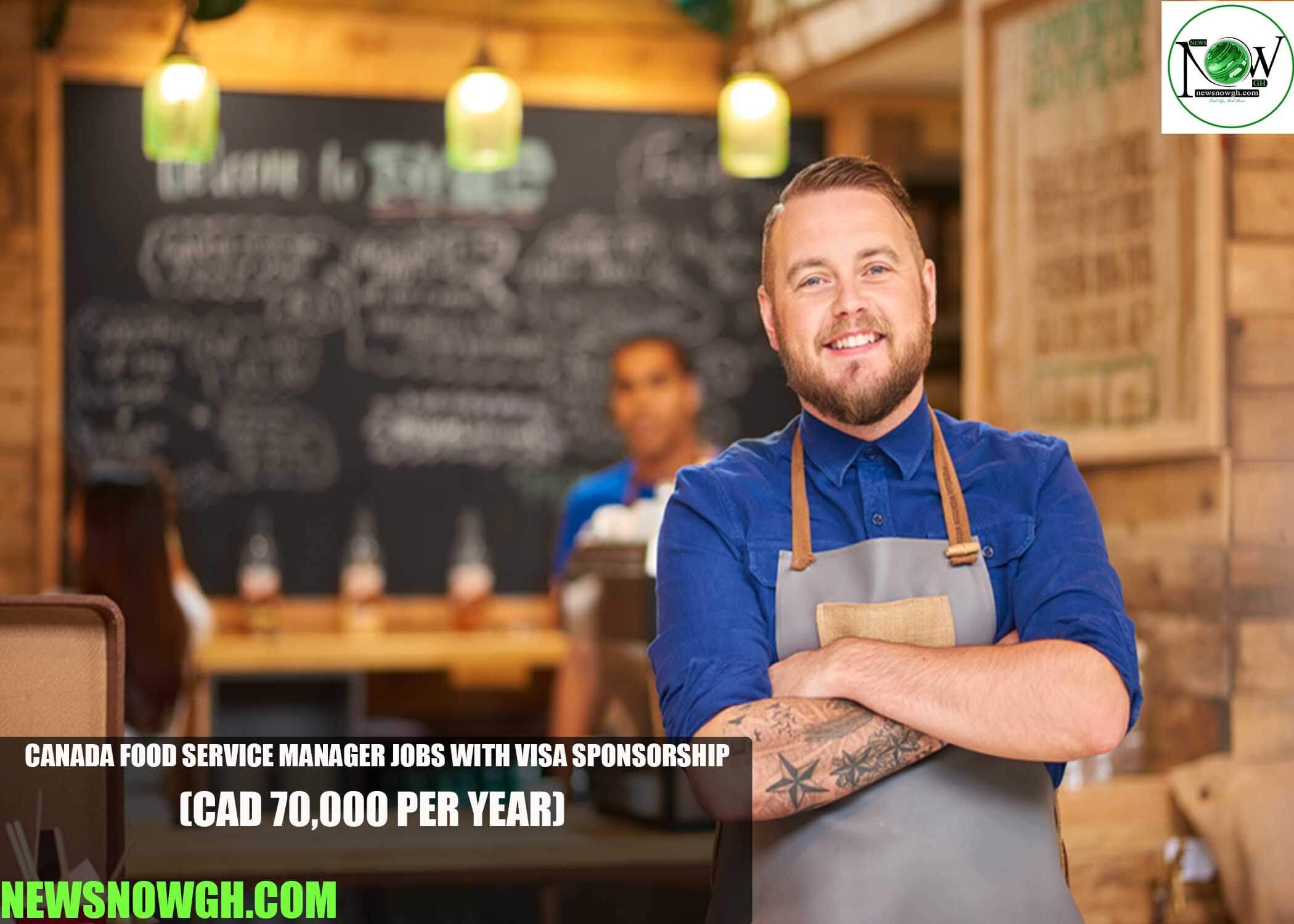Canada Food Service Manager Jobs with Visa Sponsorship