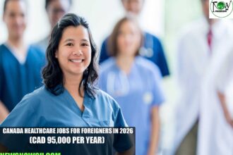 Canada Healthcare Jobs for Foreigners in 2026
