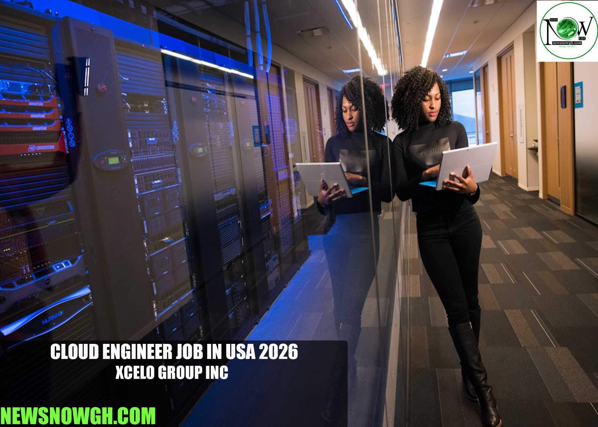 Cloud Engineer Job in USA 2026 | Xcelo Group Inc