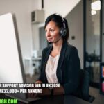 Customer Support Advisor Job in UK 2026